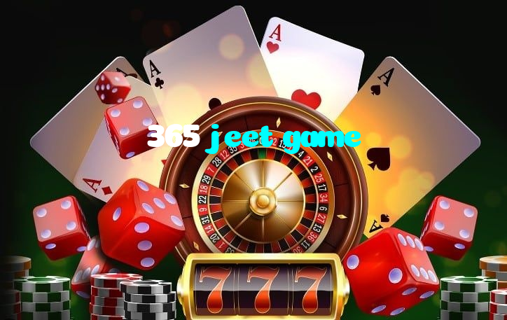 365 jeet game
